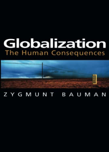 Globalization: The Human Consequences (Themes for the 21st Century) von Polity